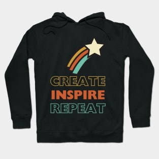 Create, Inspire, Repeat Hoodie